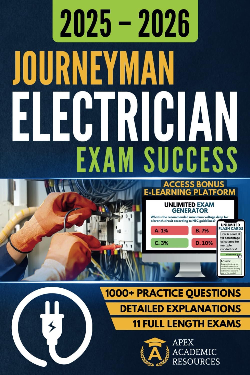 Journeyman Electrician Exam Success: Electrical License Exam Prep: 1000+ Practice Questions, Detailed Explanations, Full-Length Exams - All-in-one NEC ... Prep Study Guide (Apex Academic Exam Success)